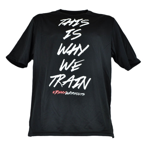 This is Why We Train T-Shirt DRI-FIT Tee